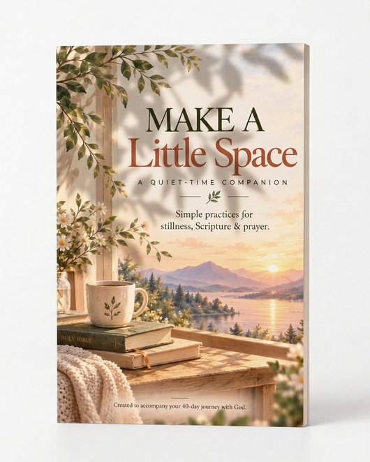 Make a Little Space — A Quiet-Time Companion